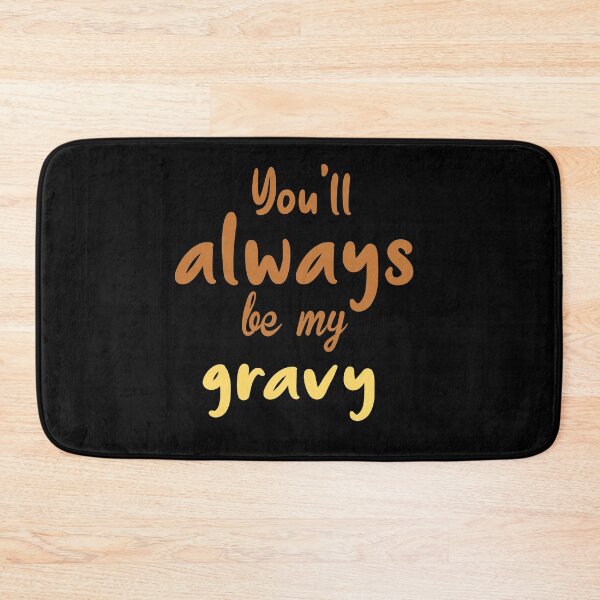 Item preview, Fuuny Thanksgiving You'll always be my gravy, gift idea for happy Thanksgiving designed and sold by Mac Store.
