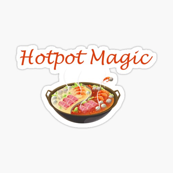 Hotpot Magic Sticker