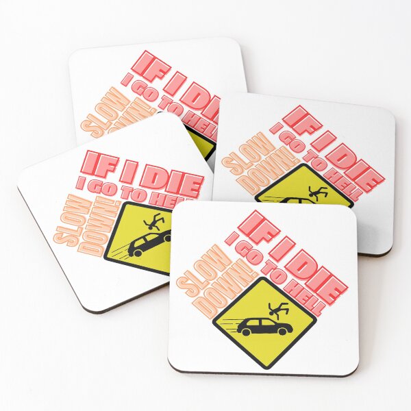 Item preview, Road Sign Slow Down! If I Die I Go To Hell designed and sold by Nangka.