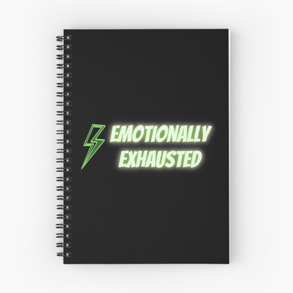 Item preview, Emotionally exhausted designed and sold by mrWho999.