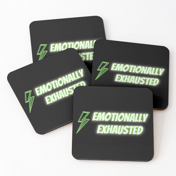 Item preview, Emotionally exhausted designed and sold by mrWho999.