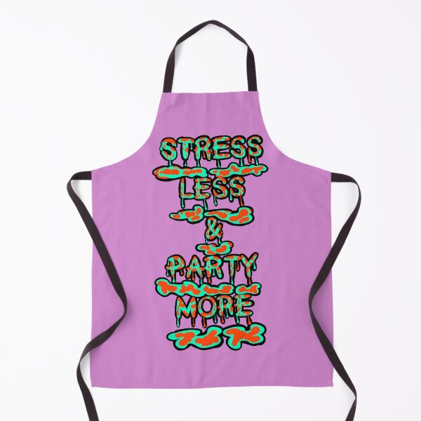 Item preview, Stress less and party more designed and sold by Nokorart.