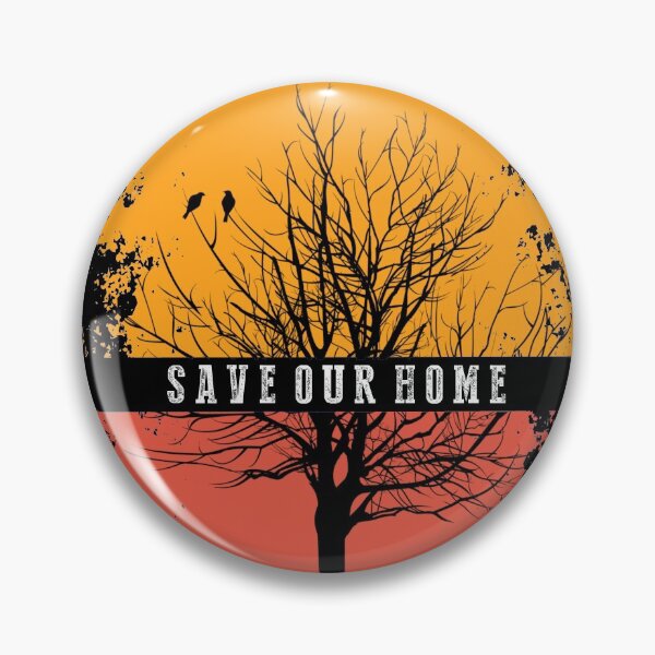 Item preview, Save Our Home Save Nature designed and sold by TheImperfecto.