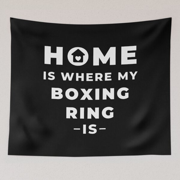 Item preview, Home is where my boxing ring is designed and sold by TheGreenGoat.