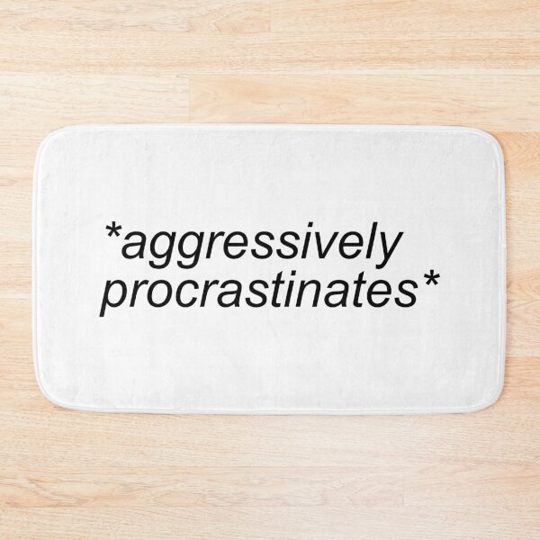 Item preview, Aggressively Procrastinates Subtitles designed and sold by Sour Soul.