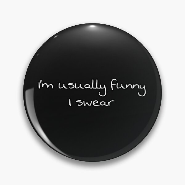 Item preview, I'm usually funny I swear designed and sold by morvai.