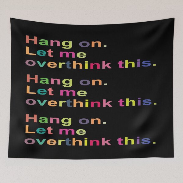 Item preview, Repeating Hang On Let Me Overthink This... designed and sold by araeesha0315.