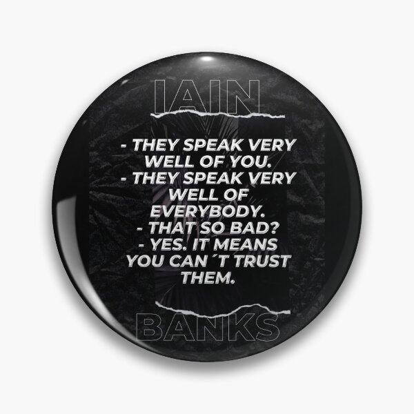 Item preview, Iain M Banks quote designed and sold by AurAln.
