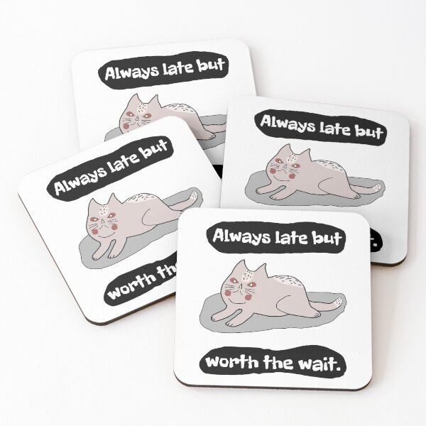 Item preview, Always late but it's worth the wait. designed and sold by Bodino.