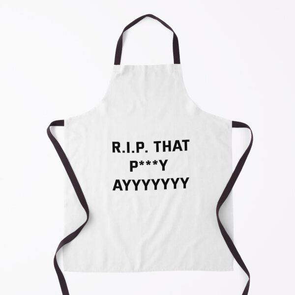 Item preview, R.I.P that p***y Ayyyy designed and sold by kha02.