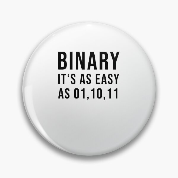 Item preview, Binary - It's as easy as 01 10 11 designed and sold by TopsellerShirts.