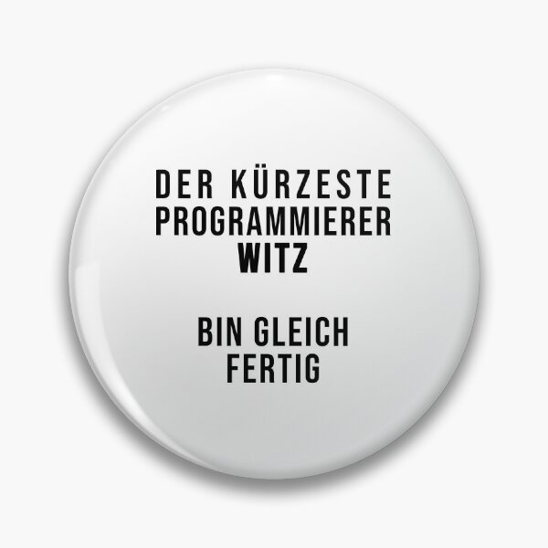 Artikelvorschau, Der kürzeste Programmierer Witz: Bin gleich fertig entworfen und verkauft von TopsellerShirts.