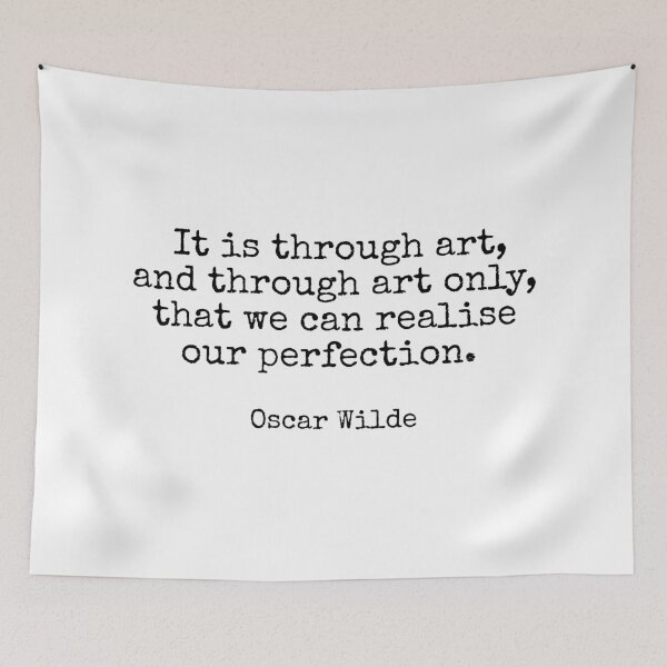 Item preview, It is through art, and through art only, that we can realise our perfection. - Oscar Wilde designed and sold by Inspirationmotivation.