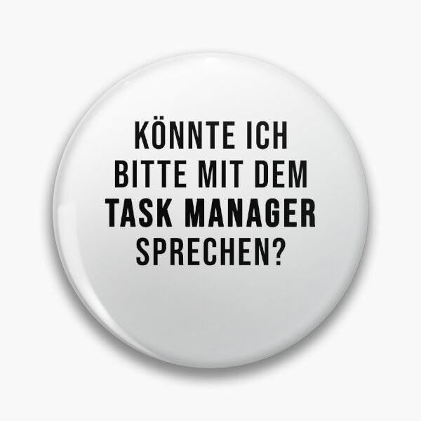 Artikelvorschau, Könnte ich bitte mit dem Task Manager sprechen? entworfen und verkauft von TopsellerShirts.
