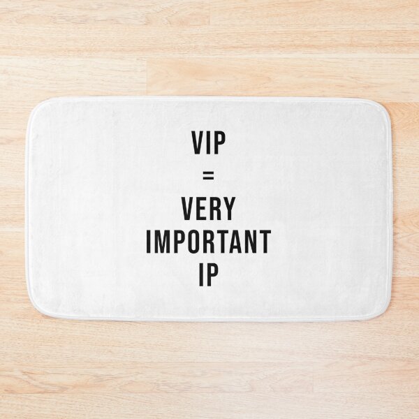 Item preview, VIP = Very Important IP designed and sold by TopsellerShirts.