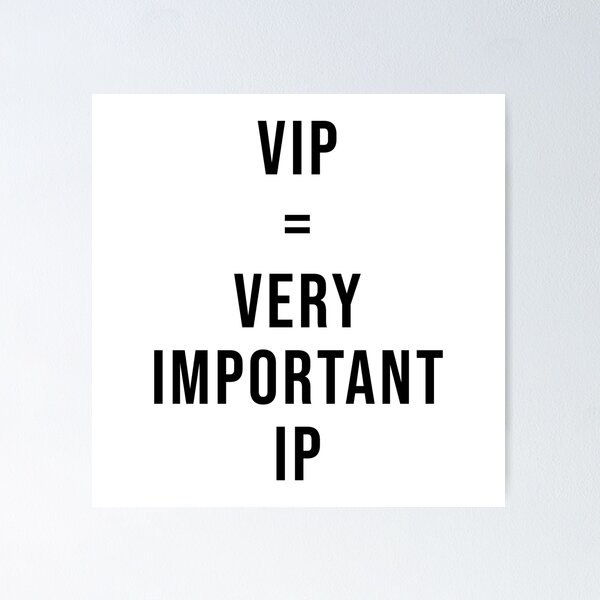 Vista previa del artículo con la obra «VIP = IP muy importante», diseñado y vendido por TopsellerShirts.