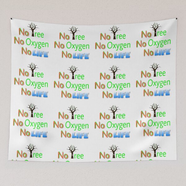 Item preview, No Tree No oxygen No life  designed and sold by 59SHOP24.