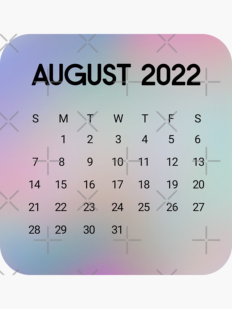 August 2022 Calendar Sticker For Sale By Annija Gr Redbubble