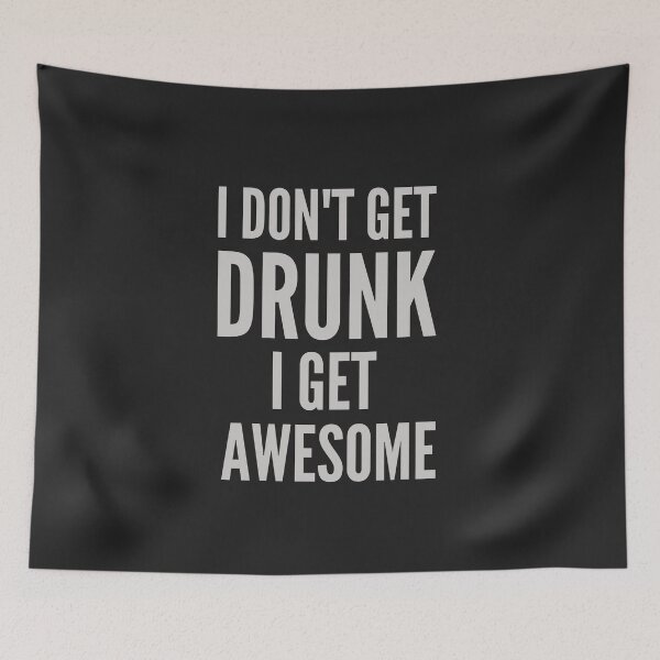 Item preview, I don't get drunk I get awesome designed and sold by hudaartlife.