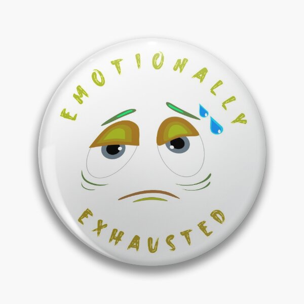 Item preview, Emotionally Exhausted Funny designed and sold by argonmart18.