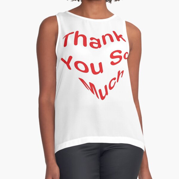 Thanks So Much T Shirts Redbubble