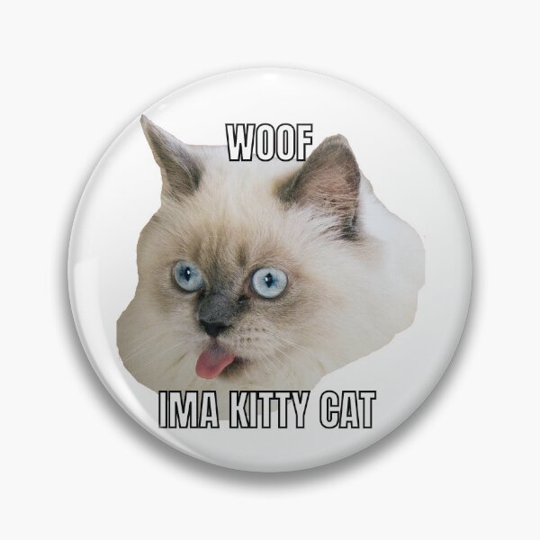 Item preview, WOOF IMA KITTY CAT designed and sold by Anna  Huijgen.