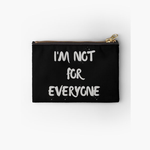 Item preview, I'm not for everyone designed and sold by hudaartlife.