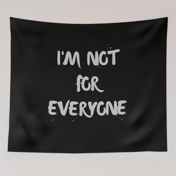 Item preview, I'm not for everyone designed and sold by hudaartlife.