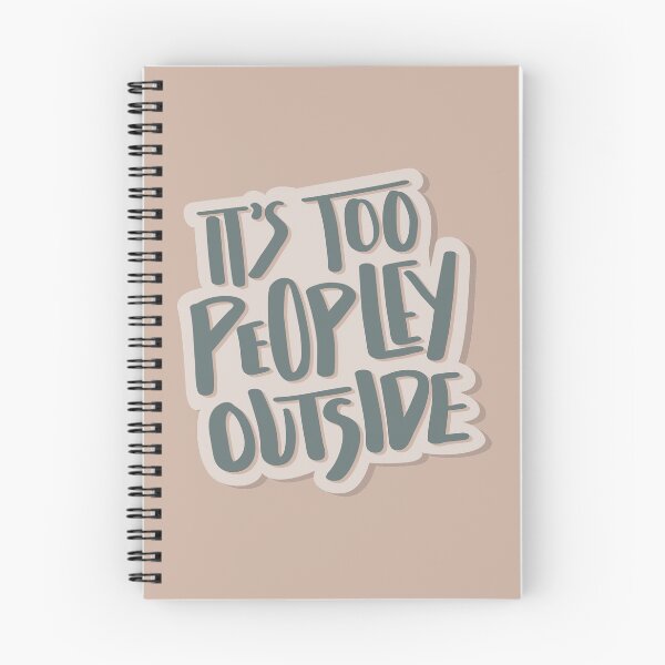 Item preview, It's Too Peopley Outside Hand Lettered Quote designed and sold by BexGrimwood.