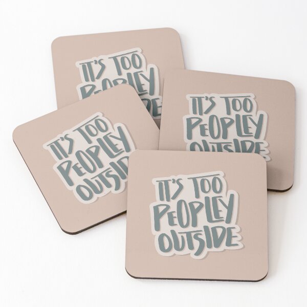 Item preview, It's Too Peopley Outside Hand Lettered Quote designed and sold by BexGrimwood.
