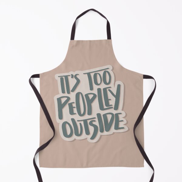 Item preview, It's Too Peopley Outside Hand Lettered Quote designed and sold by BexGrimwood.