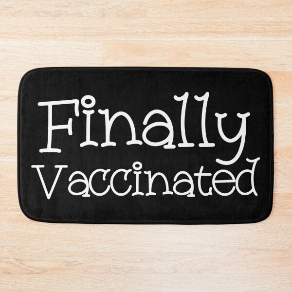 Item preview, Finally Vaccinated designed and sold by DonmedPro1.