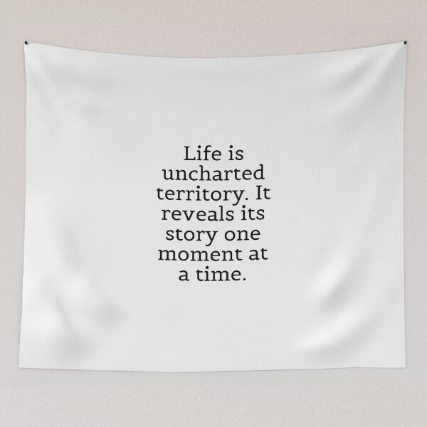 Item preview, Life is uncharted territory. It reveals its story one moment at a time. designed and sold by Optimus108.