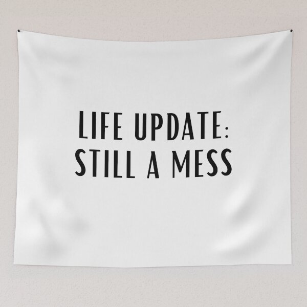 Item preview, Life update still a mess designed and sold by hudaartlife.