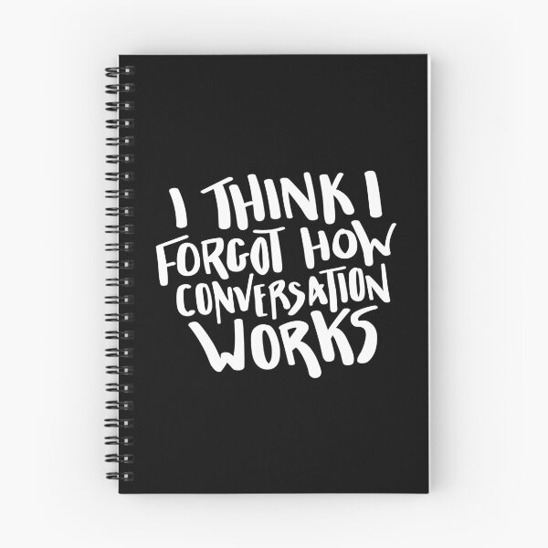 Item preview, I Think I Forgot How Conversation Works Hand Lettered Quote designed and sold by BexGrimwood.