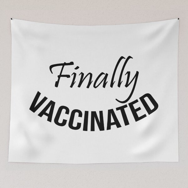 Item preview, Finally Vaccinated designed and sold by DonmedPro1.