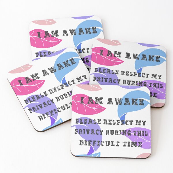 Item preview, i am awake, please respect my privacy during this difficult time - funny designed and sold by DesignsBySaxton.