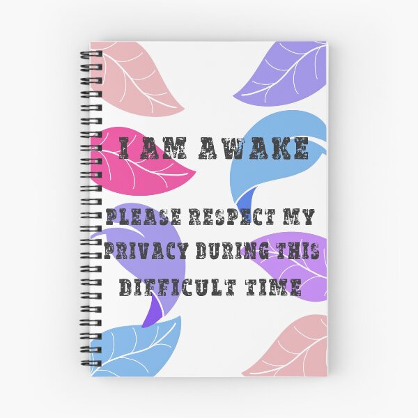 Item preview, i am awake, please respect my privacy during this difficult time - funny designed and sold by DesignsBySaxton.