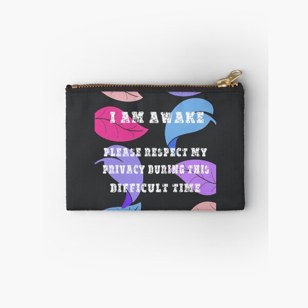 Item preview,  am awake, please respect my privacy during this difficult time - funny designed and sold by DesignsBySaxton.