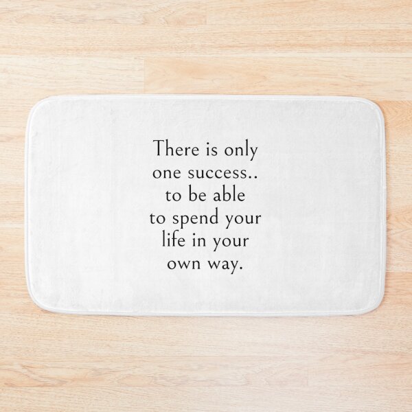 Item preview, There is only one success..to be able to spend your life in your own way. designed and sold by Optimus108.