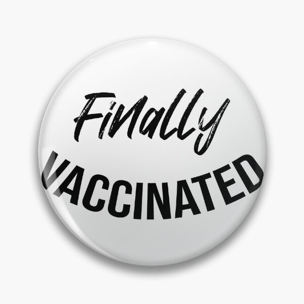 Item preview, Finally Vaccinated designed and sold by DonmedPro1.
