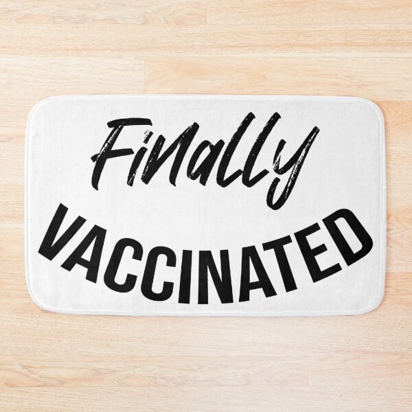 Item preview, Finally Vaccinated designed and sold by DonmedPro1.