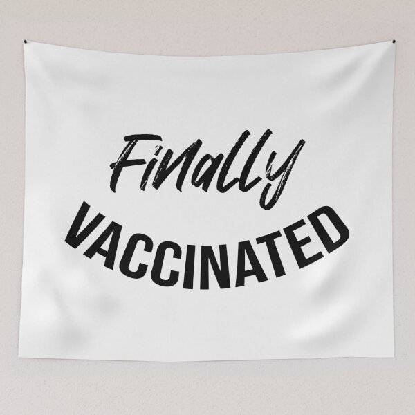 Item preview, Finally Vaccinated designed and sold by DonmedPro1.
