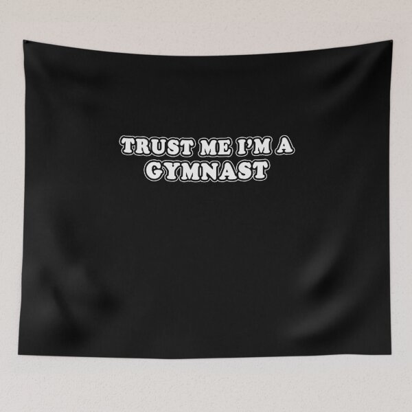 Item preview, Trust Me I'm A Gymnast designed and sold by iamhewho.