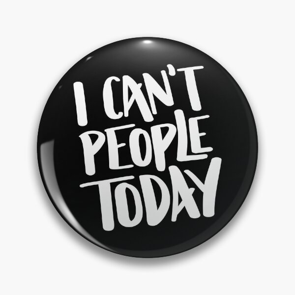 Item preview, I Can't People Today Hand Lettered Quote designed and sold by BexGrimwood.