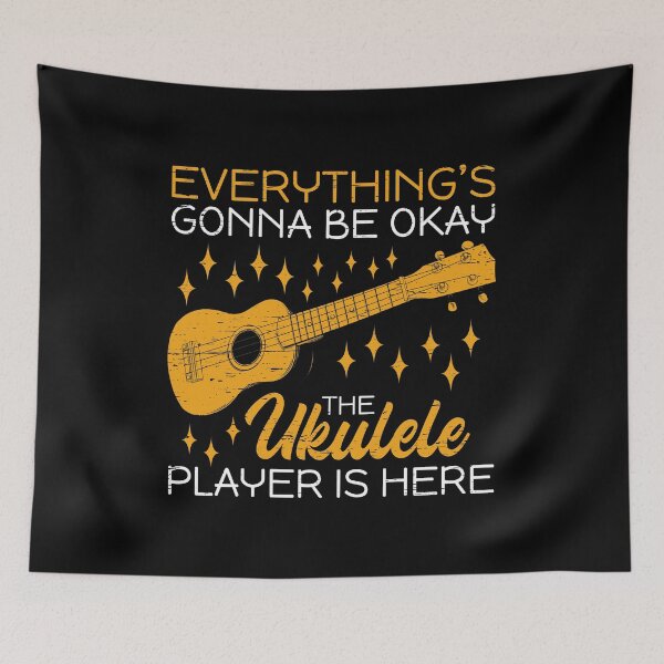 Item preview, Everything's Gonna Be Okay The Ukulele Player Is Here Chords String Music Instruments Band Pluck Strum Tune designed and sold by shirti.