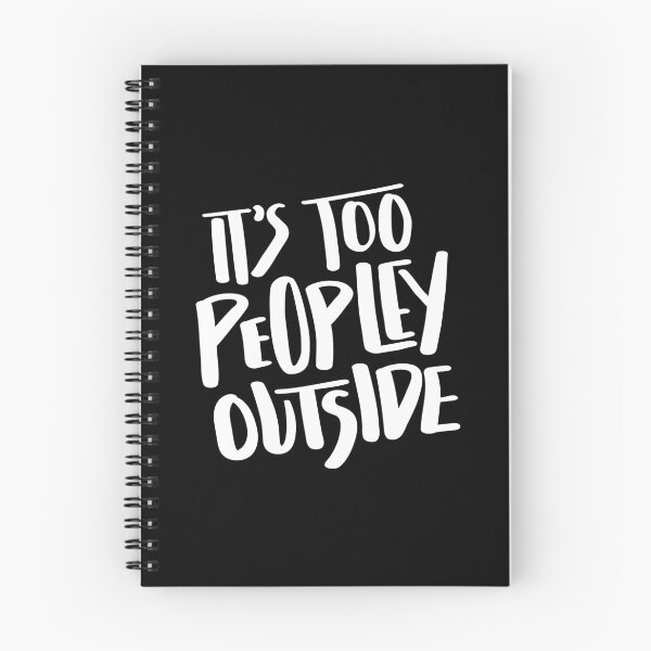 Item preview, It's Too Peopley Outside Hand Lettered Quote designed and sold by BexGrimwood.
