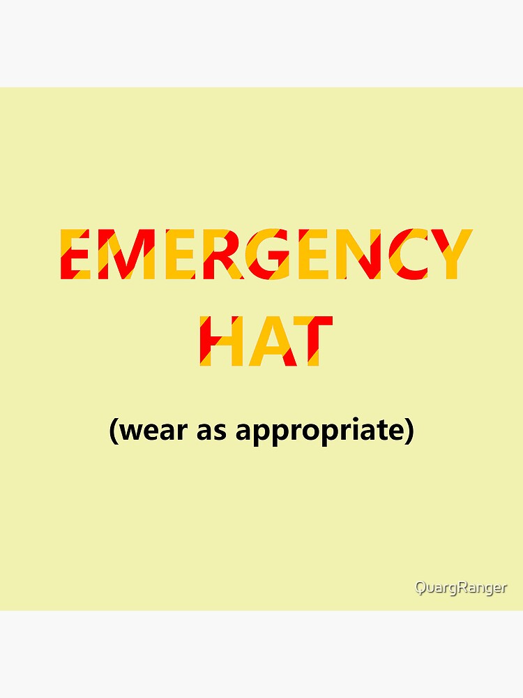 Emergency Hat by QuargRanger