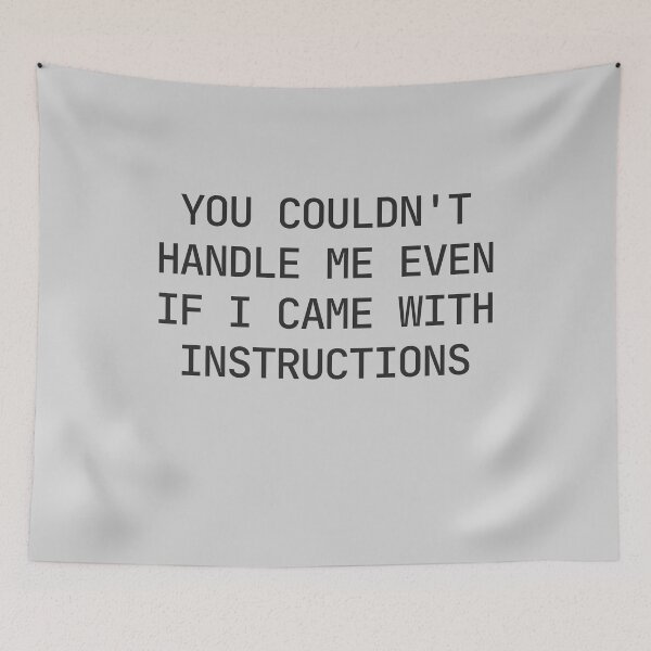 Item preview, You couldn't handle me even if I came with instructions designed and sold by hudaartlife.