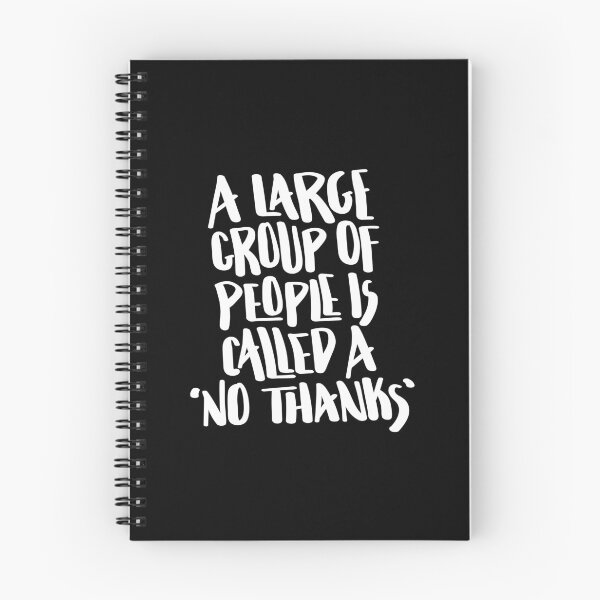 Item preview, A Large Group Of People Is Called A No Thanks Hand Lettered Quote designed and sold by BexGrimwood.